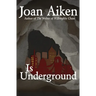 Is Underground