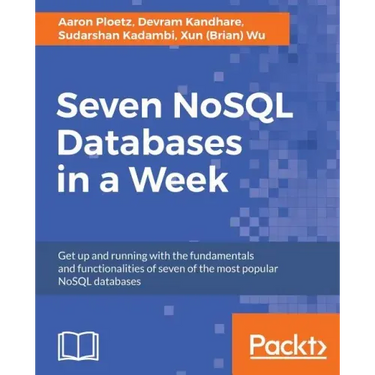 Seven NoSQL Databases in a Week