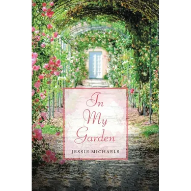 In My Garden: Life in Poetry