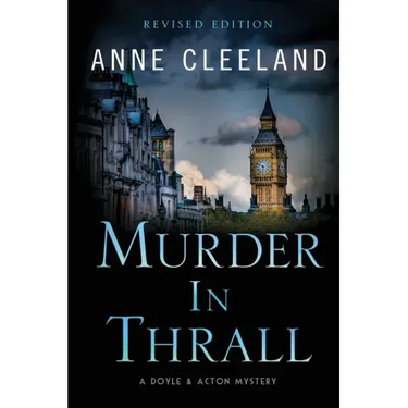Murder in Thrall: A Doyle & Acton mystery Revised edition