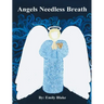 Angels Needless Breath