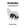 The Dog Wars: How the Border Collie Battled the American Kennel Club