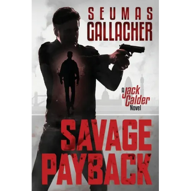 Savage Payback: A Jack Calder Novel