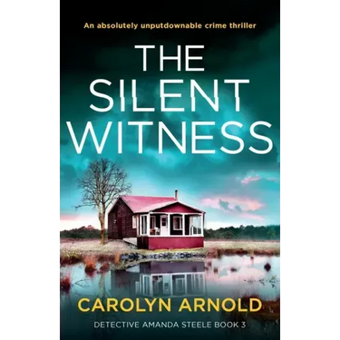 The Silent Witness: An absolutely unputdownable crime thriller