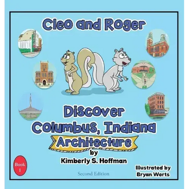 Cleo and Roger Discover Columbus, Indiana - Architecture