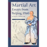 Martial Art Essays from Beijing, 1760