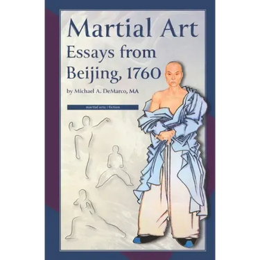 Martial Art Essays from Beijing, 1760