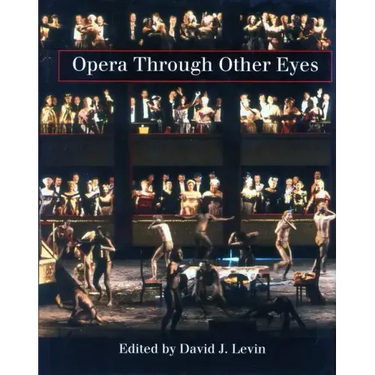 Opera Through Other Eyes