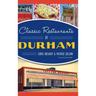 Classic Restaurants of Durham
