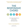 The Responsive Chord: The Responsive Chord: How Media Manipulate You: What You Buy... Who You Vote For... and How You Think.