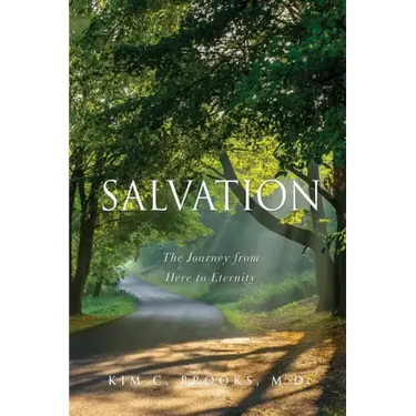 Salvation: The Journey from Here to Eternity