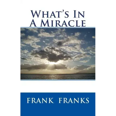What's In A Miracle