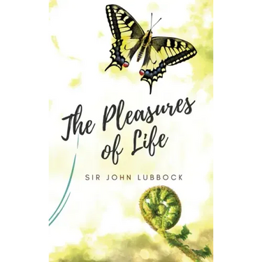 The Pleasures of Life