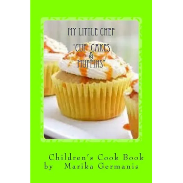 I Can Cook: Cup Cakes and Muffins