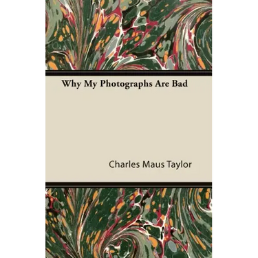 Why My Photographs Are Bad