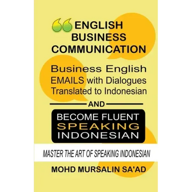 Business English Communication, Business English Emails with Dialogues Translated to Indonesian