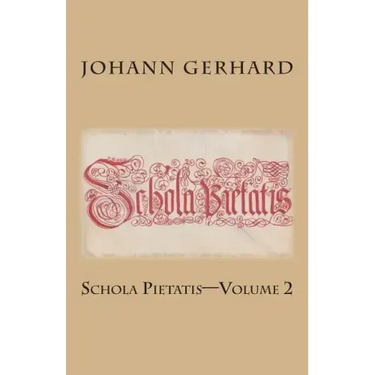 Schola Pietatis: Volume 2