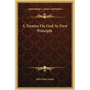 A Treatise on God as First Principle