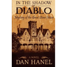 In the Shadow of Diablo: Mystery of the Great Stone House