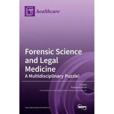 Forensic Science and Legal Medicine: A Multidisciplinary Puzzle!