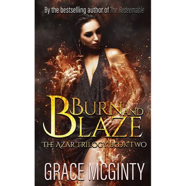 Burn And Blaze: The Azar Trilogy: Book Two