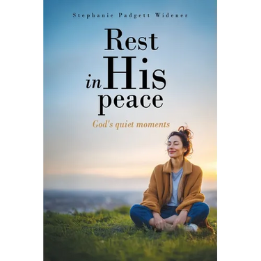 Rest in His peace: God's quiet moments