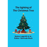 The lighting of the Christmas tree