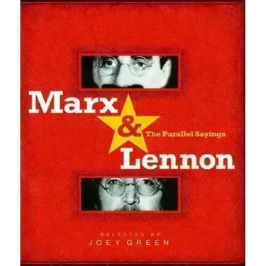 Marx & Lennon: The Parallel Sayings