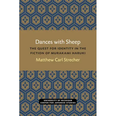 Dances with Sheep: The Quest for Identity in the Fiction of Murakami Haruki