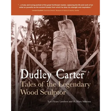 Dudley Carter: Tales of the Legendary Wood Sculptor