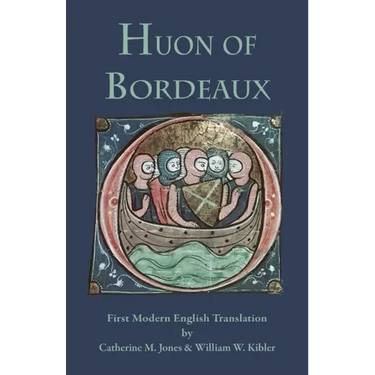 Huon of Bordeaux: First Modern English Translation