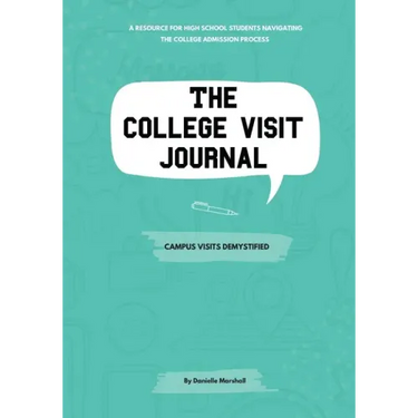 The College Visit Journal: Campus Visits Demystified