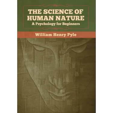 The Science of Human Nature: A Psychology for Beginners