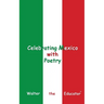 Celebrating Mexico with Poetry