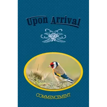 Upon Arrival: Commencement