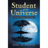 Student of the Universe: From Rock N' Roll Singer to Psychic Medium