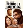 Religious Socialism: Faith in Action for a Better World