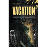Vacation: Shadow of the Hero Series: Novella 3