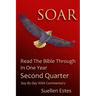 Soar: Read The Bible Through In A Year, Second Quarter
