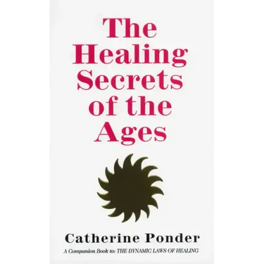 The Healing Secrets of the Ages