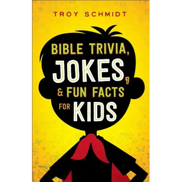 Bible Trivia, Jokes, and Fun Facts for Kids