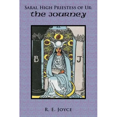 Sarai, High Priestess of Ur: The Journey