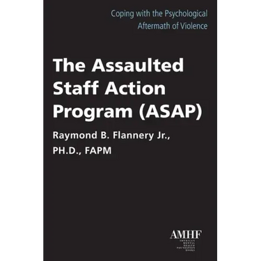 The Assaulted Staff Action Program (Asap)