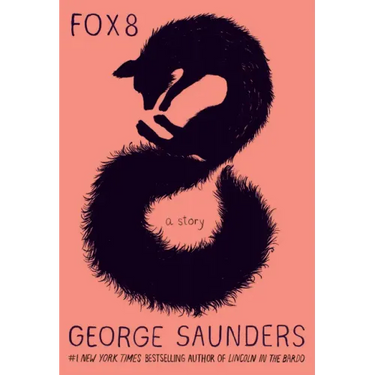 Fox 8: A Story