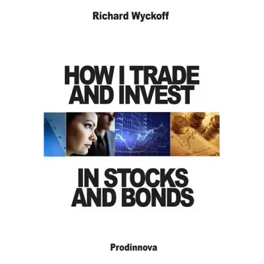 How I Trade and Invest In Stocks and Bonds