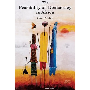The Feasibility of Democracy in Africa
