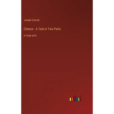 Chance - A Tale in Two Parts: in large print
