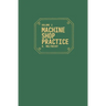 Machine Shop Practice: Volume 2