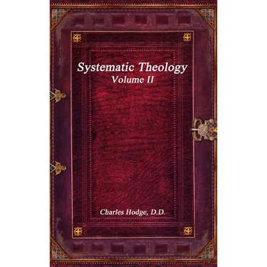 Systematic Theology Volume II