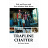 Trapline Chatter: Life and Love with 'Last Alaskan' Bob Harte